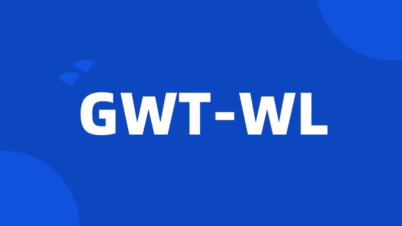 GWT-WL