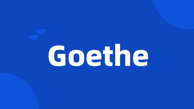 Goethe