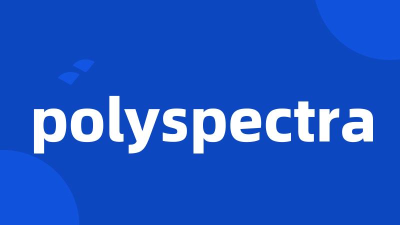 polyspectra