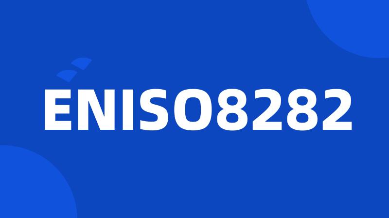 ENISO8282