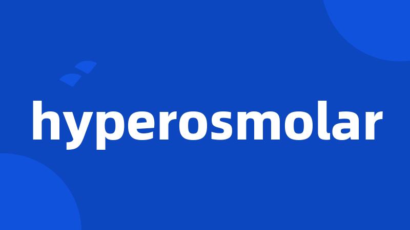 hyperosmolar