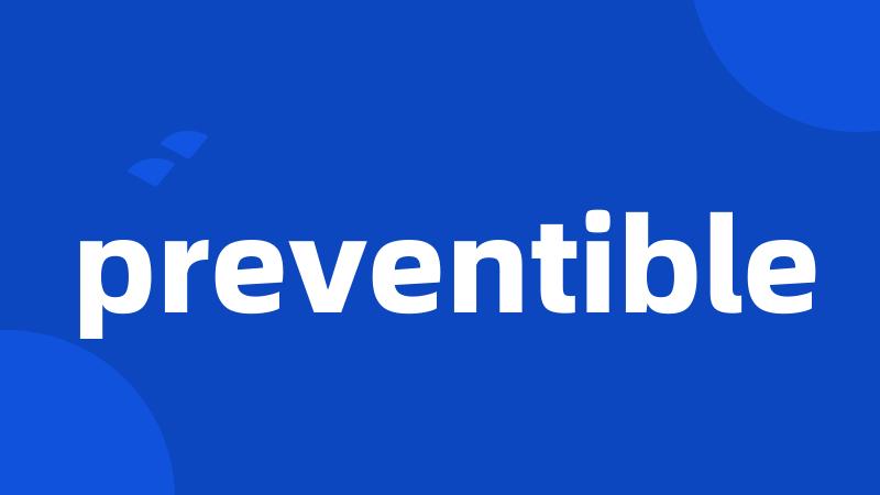 preventible