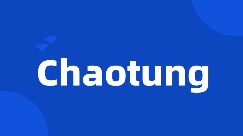 Chaotung