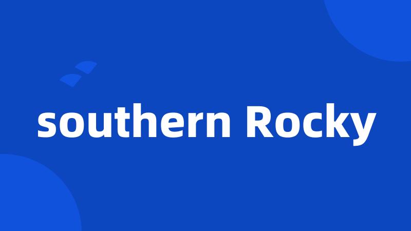 southern Rocky