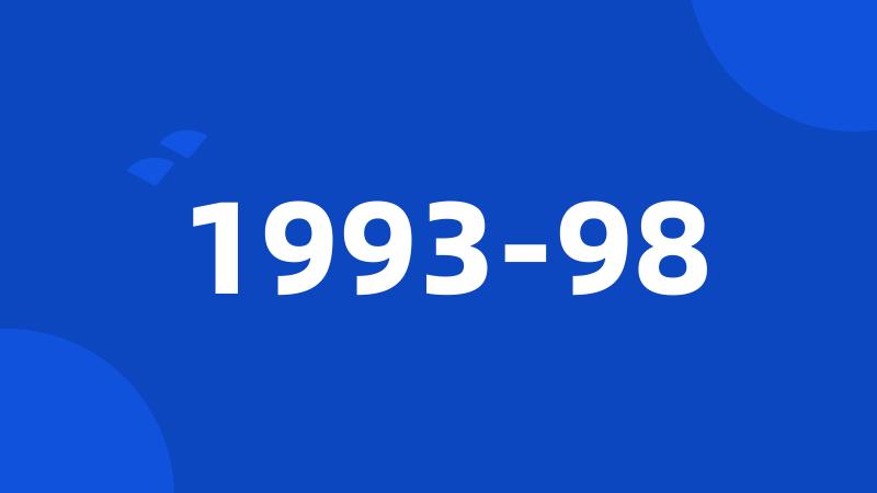 1993-98