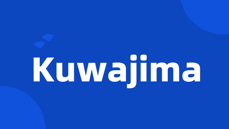 Kuwajima