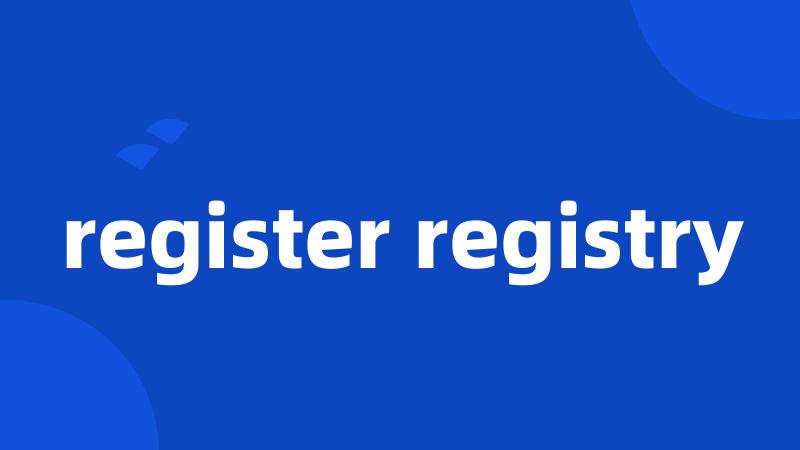 register registry