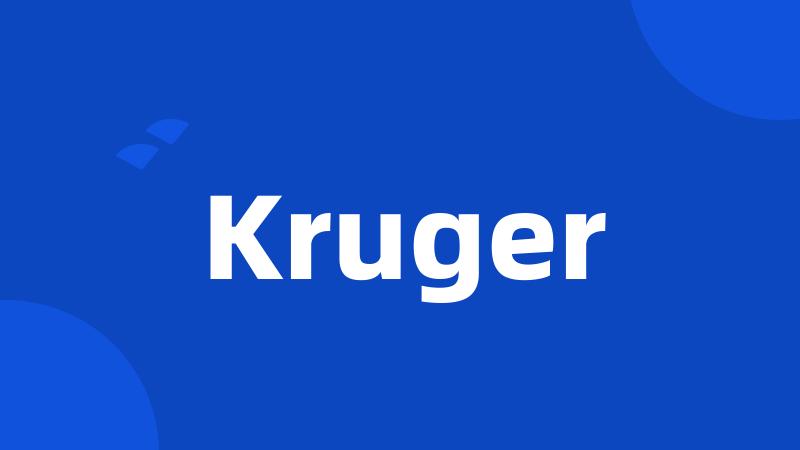 Kruger