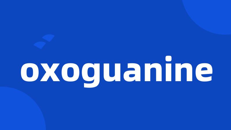oxoguanine