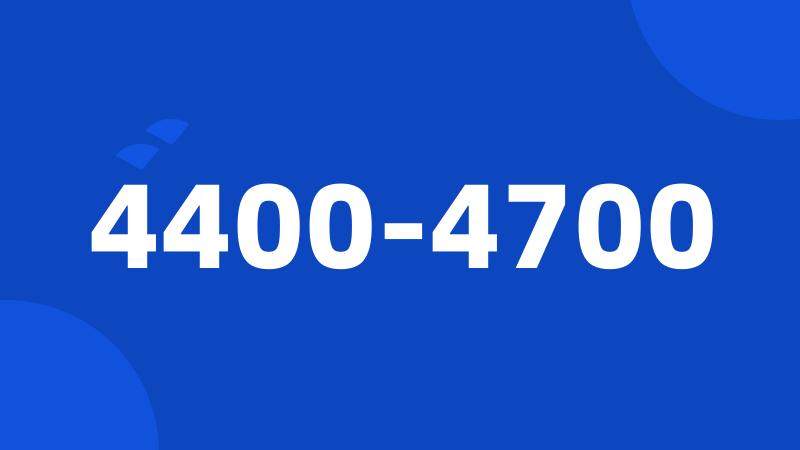 4400-4700