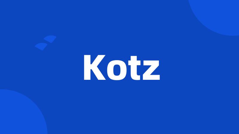 Kotz