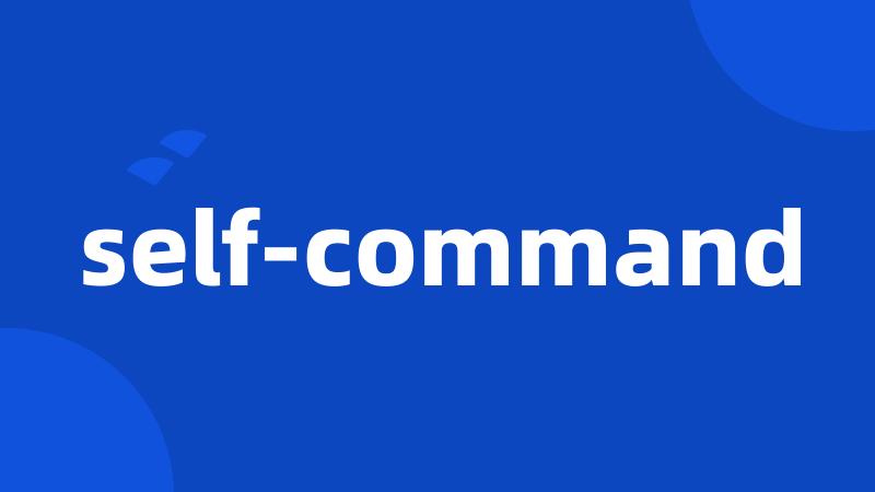 self-command
