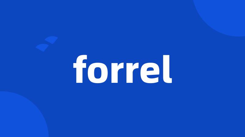 forrel