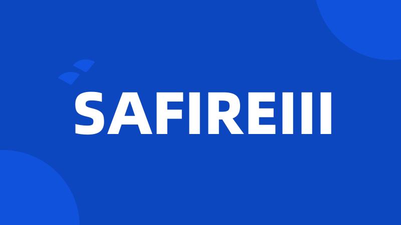 SAFIREIII