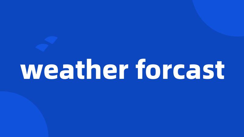 weather forcast