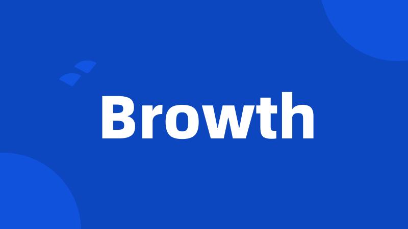 Browth