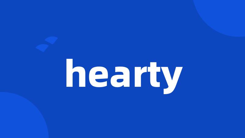 hearty