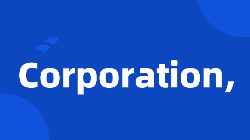 Corporation,