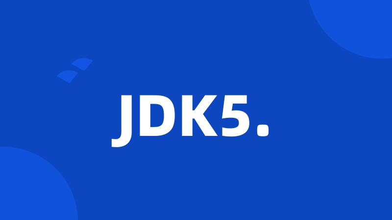 JDK5.