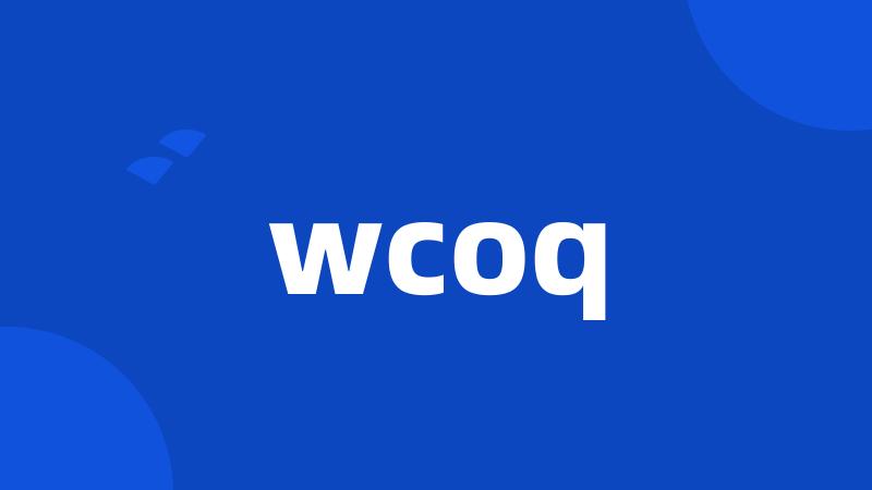 wcoq