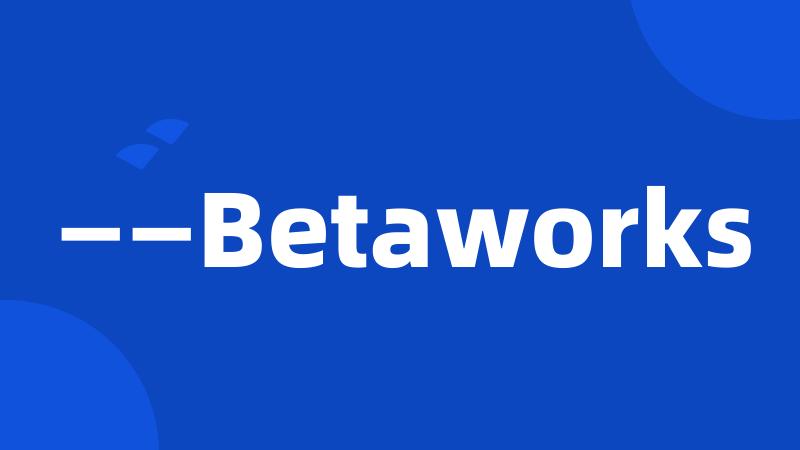 ——Betaworks