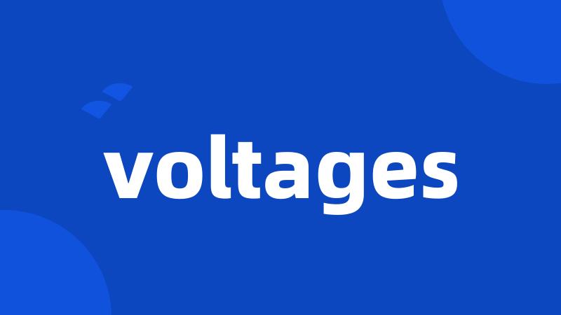 voltages