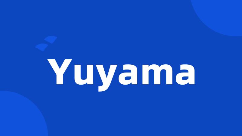 Yuyama