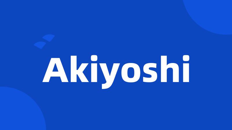 Akiyoshi