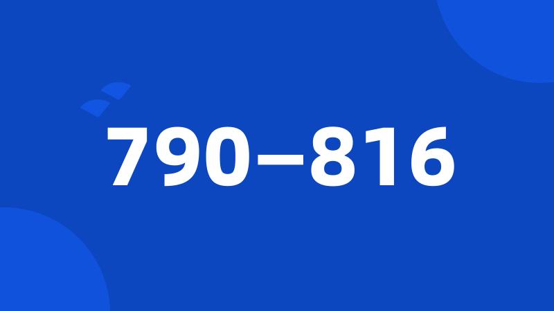 790—816