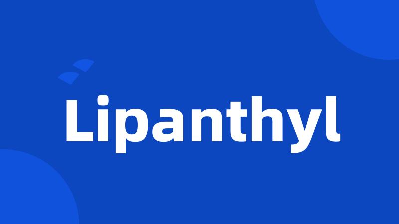 Lipanthyl