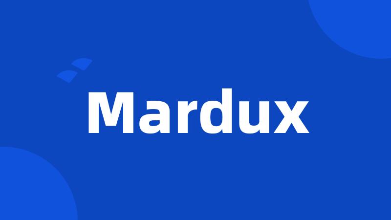 Mardux