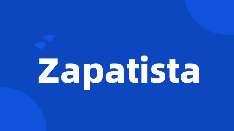 Zapatista