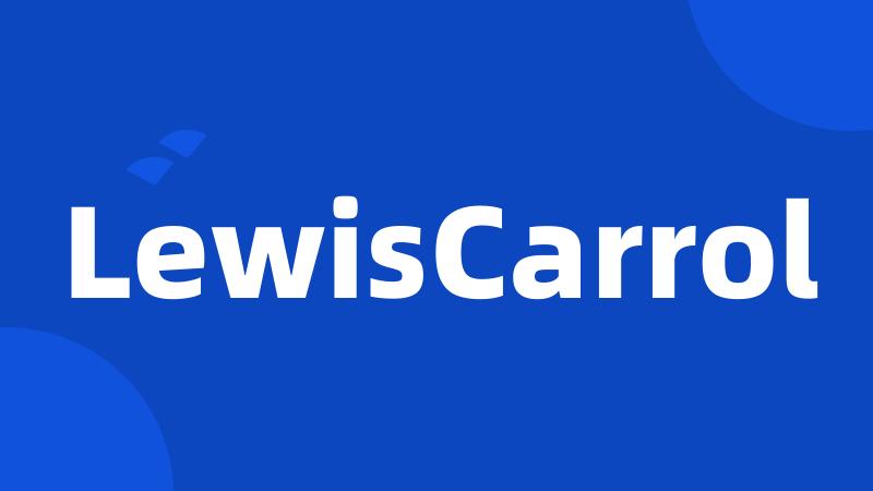 LewisCarrol