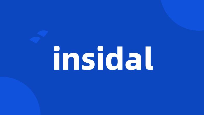 insidal