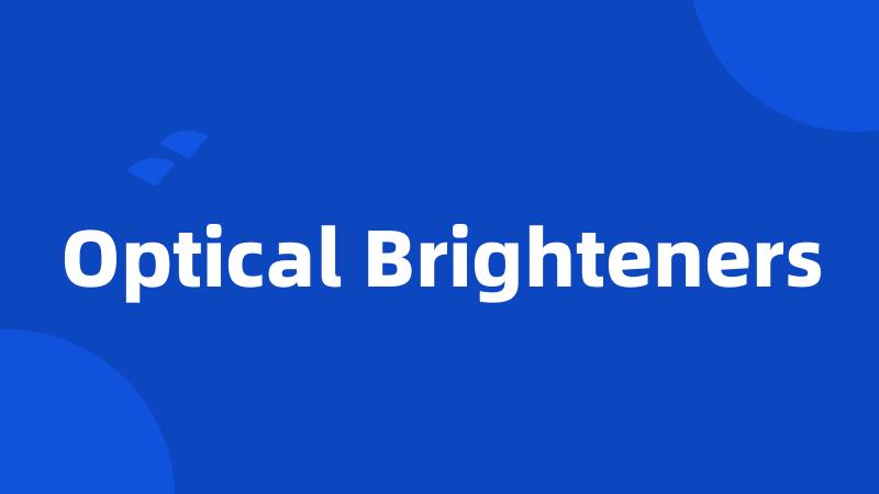 Optical Brighteners