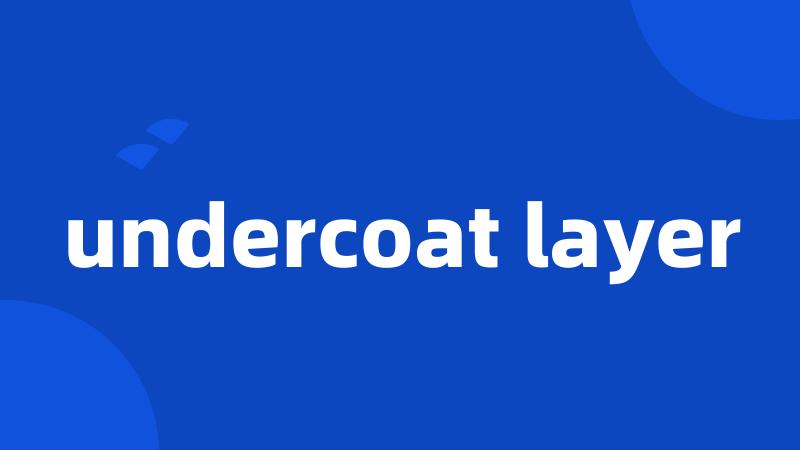 undercoat layer