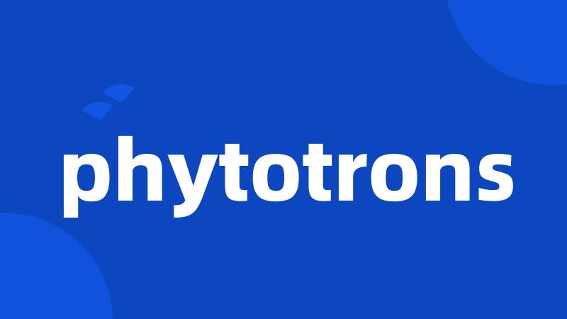 phytotrons