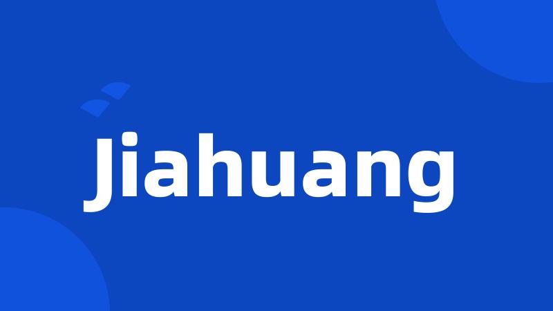 Jiahuang