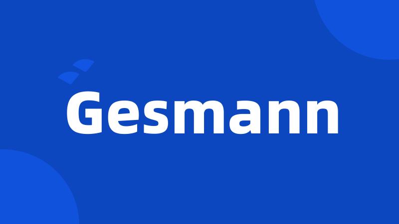 Gesmann