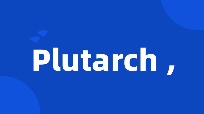 Plutarch ,