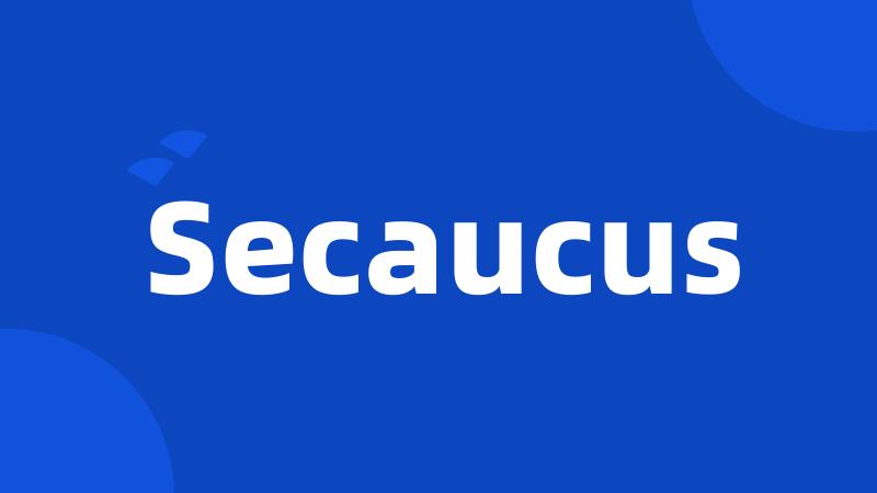 Secaucus