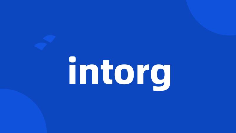 intorg