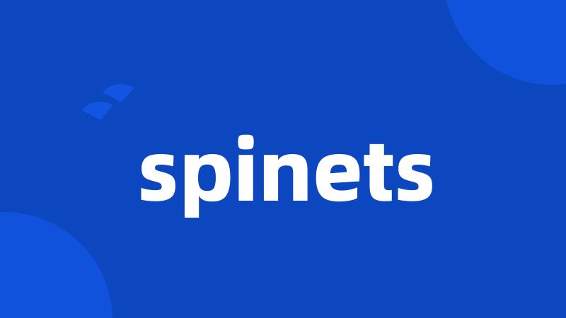 spinets
