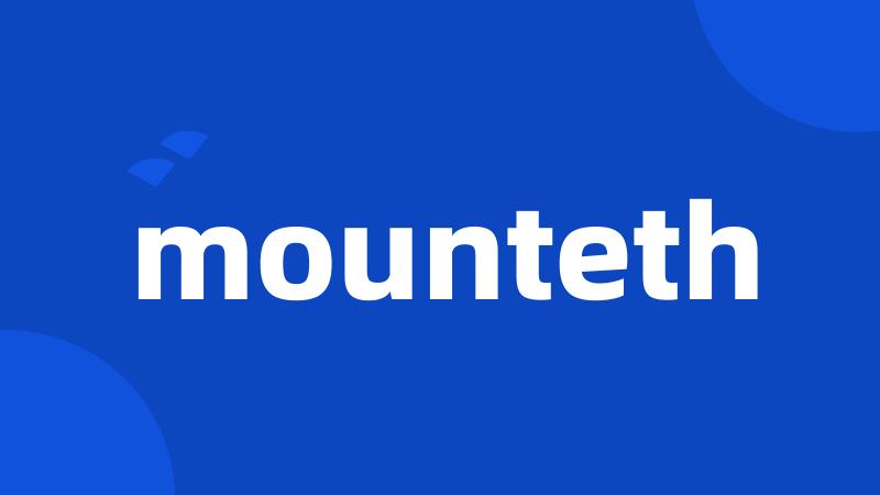 mounteth