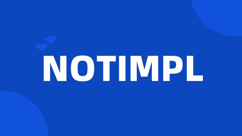 NOTIMPL