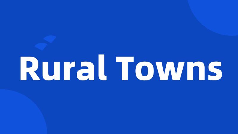 Rural Towns