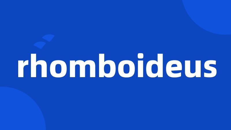 rhomboideus