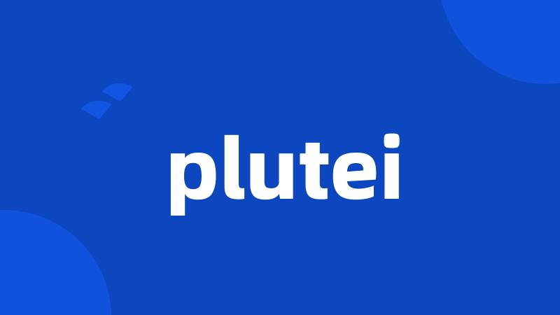 plutei