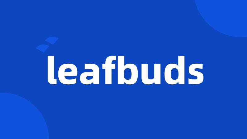 leafbuds