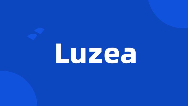 Luzea